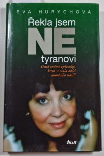 Řekla jsem NE tyranovi