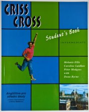 Criss Cross Intermediate Student´s Book - Angličtina pro střední školy