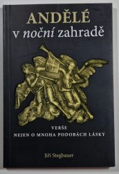 Andělé v noční zahradě - verše nejen o mnoha podobách lásky