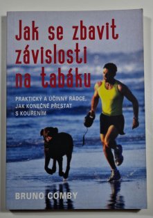 Jak se zbavit závislosti na tabáku