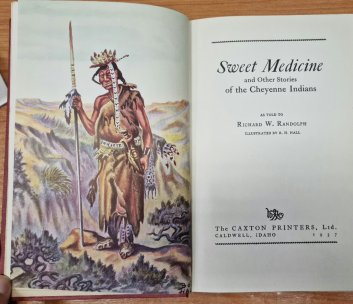 Sweet Medicine and Onother Stories of the Cheyenne Indians