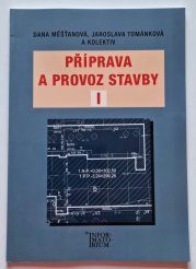 Příprava a provoz stavby I - pro SPŠ a SOŠ stavební