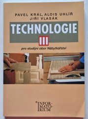 Technologie III - pro studijní obor Nábytkářství - 