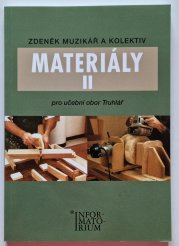 Materiály II - pro učební obor Truhlář - 