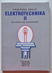 Elektrotechnika II. - Automechanik - pro 3. ročník UO Automechanik