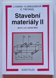 Stavební materiály II - pro 2. a 3. ročník SOU