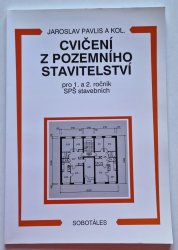 Cvičení z pozemního stavitelství pro 1. a 2. ročník SPŠ stavebních - 