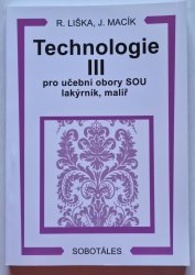 Technologie III - pro učební obory SOU lakýrník, malíř - 