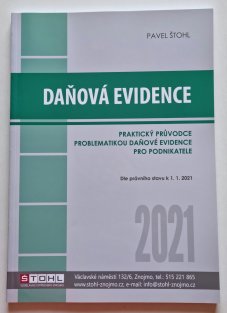 Daňová evidence 2021 - Praktický průvodce problematikou daňové evidence pro podnikatele