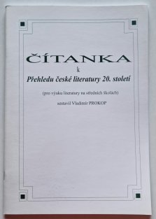 Čítanka k Přehledu české literatury 20. století