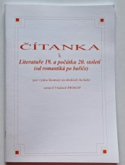 Čítanka k Literatuře 19. a počátku 20. století - od romantiků po buřiče