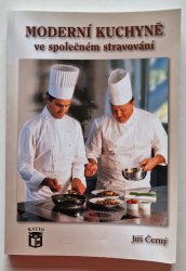 Moderní kuchyně ve společném stravování - 