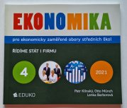 Ekonomika pro ekonomicky zaměřené obory středních škol - Řídíme stát i firmu 4/2021 - 