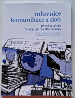 Mluvnice, komunikace a sloh - příručka učitele český jazyk pro SŠ