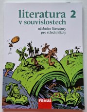 Literatura v souvislostech 2 - učebnice  - Od kalamáře k plnicímu peru aneb Literatura 19. století