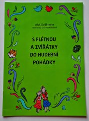 S flétnou a zvířátky do hudební pohádky - 