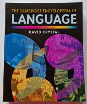 The Cambridge Encyclopedia of Language  - third edition