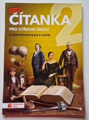 Nová čítanka 2  - pro 2. ročník SŠ a gymnázií - 
