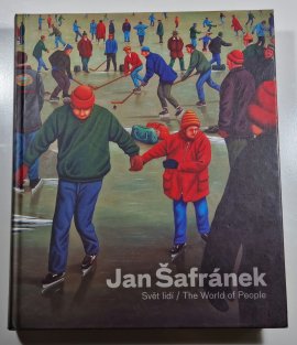 Jan Šafránek - Svět lidí / The World of People