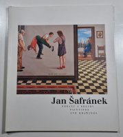 Jan Šafránek - Obrazy a kresby / Painting and Drawings - 