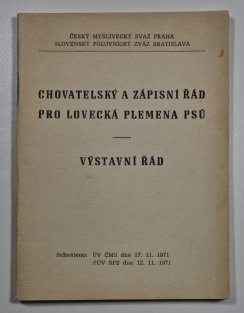 Chovatelský a zápisní řád pro lovecká plemena psů - Výstavní řád