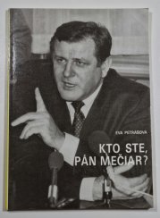 Kto ste, pán Mečiar? - 