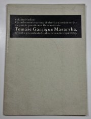 Zvláštní vydání věstníku ministerstva školství a národní osvěty na paměť presidenta Osvoboditele Tomáše Garrigue Masaryka, prvního presidenta Československé republiky - 