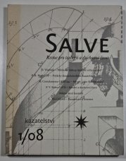Salve 1/2008 - Kazatelství - revue pro teologii, duchovní život a kulturu