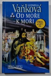 Orel a lev IV. - Od moře k moři - 