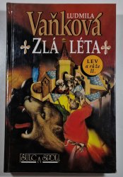 Lev a růže II. - Zlá léta  - 