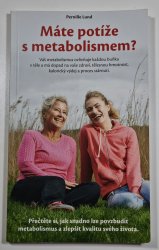 Máte potíže s metabolismem? - 