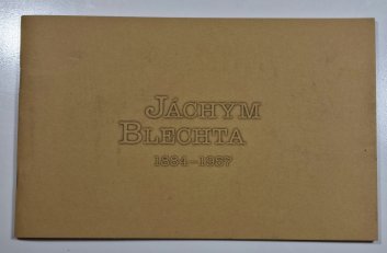 Jáchym Blechta 1884-1957