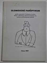 Olomoucké panoptikum  - podle vyprávění Vladimíra Gračky