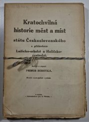Kratochvilná historie měst a míst státu Československého - s přídavkem Lužicko-srbské a Haličsko-rusínské