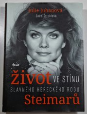 Život ve stínu slavného hereckého rodu Steimarů - 