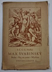 Max Švabinský - Nebe / Ráj na zemi / Mythus - Výstava grafik - 