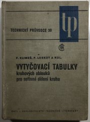 Vytyčovací tabulky kruhových oblouků pro setinné dělení kruhu - 