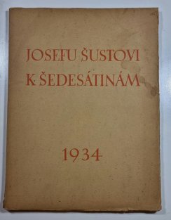 Josefu Šustovi k šedesátinám