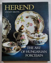 Herend - The Art of Hungarian Porcelain - 
