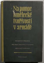 Na pomoc umělecké tvořivosti v armádě - 