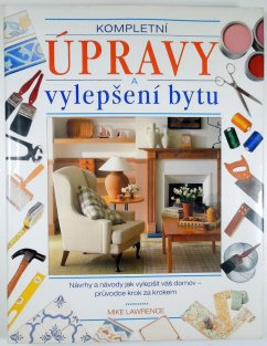 Kompletní úpravy a vylepšení bytu