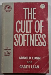 The Cult of Softness - 