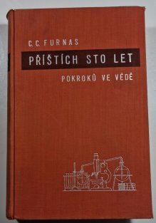 Příštích sto let pokroků ve vědě, technice a národohospodářství 