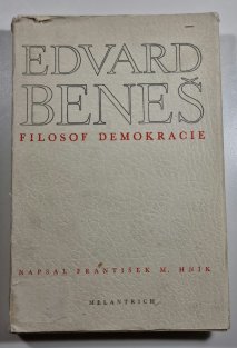 Edvard Beneš - Filosof demokracie