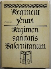 Regiment zdraví Regimen sanitatis salernitanum - 