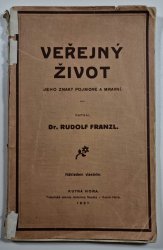 Veřejný život - Jeho znaky pojmové a mravní - 