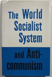 The World Socialist System and Anti-communism - 