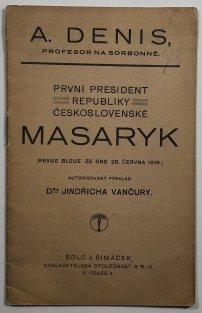 První president republiky Československé Masaryk
