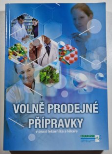 Volně prodejné přípravky v praxi lékárníka a lékaře