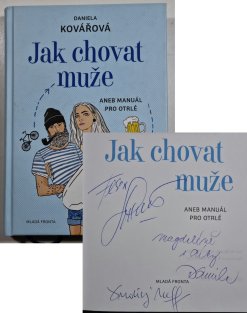 Jak chovat muže aneb Manuál pro otrlé